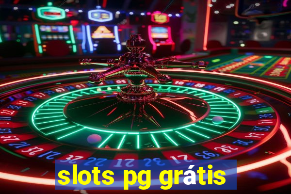 slots pg grátis